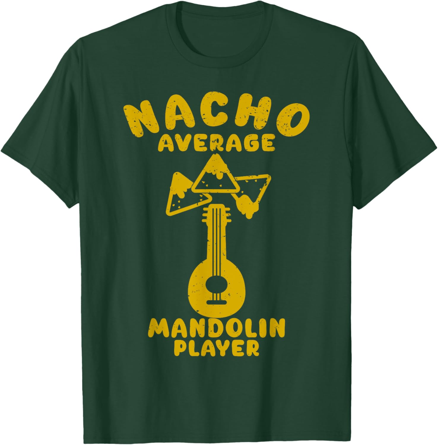 Mandolin Funny Nacho Average Mandoline Player Cinco De Mayo T-Shirt - T-Shirt | Forest