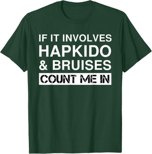 Funny Hapkido Fighter Fighting Martial Arts Hap Ki Do T-Shirt - T-Shirt | Forest