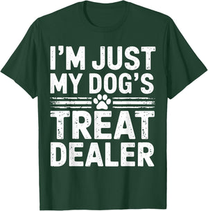 I'm Just My Dog's Treat Dealer Funny Dog Treat Dealer Women Kids T-Shirt - T-Shirt | Forest