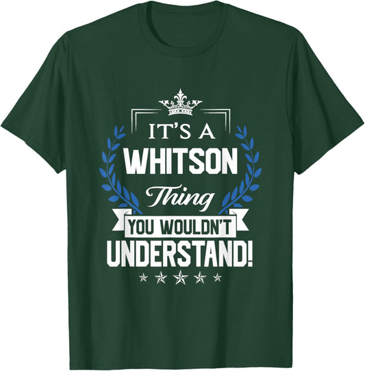 Whitson Name - Whitson Thing Name You Wouldn't Understand T-Shirt - T-Shirt | Forest