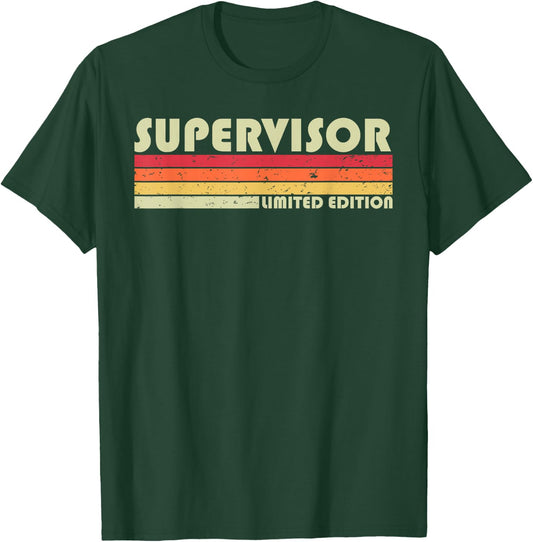 SUPERVISOR Funny Job Title Profession Birthday Worker Idea T-Shirt - T-Shirt | Forest