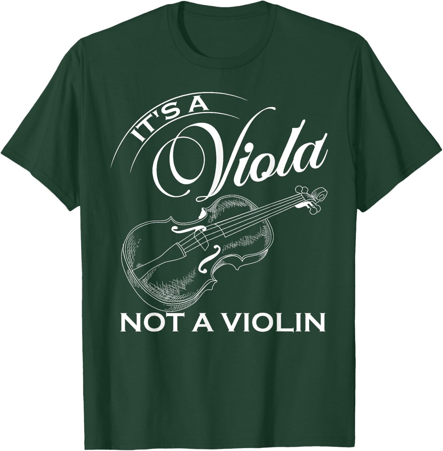 It's A Viola Not A Violin Concert Violinist Music Gift T-Shirt - T-Shirt | Forest
