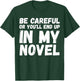 Funny Writer Novelist Journalist Author Book Writing Lovers T-Shirt - T-Shirt | Forest