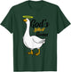 God's Silliest Goose Bird Animal Goose Honk Memes Lovers T-Shirt - T-Shirt | Forest