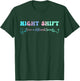 Night Shift Different Breed Stethoscope Nurse RN T-Shirt - T-Shirt | Forest