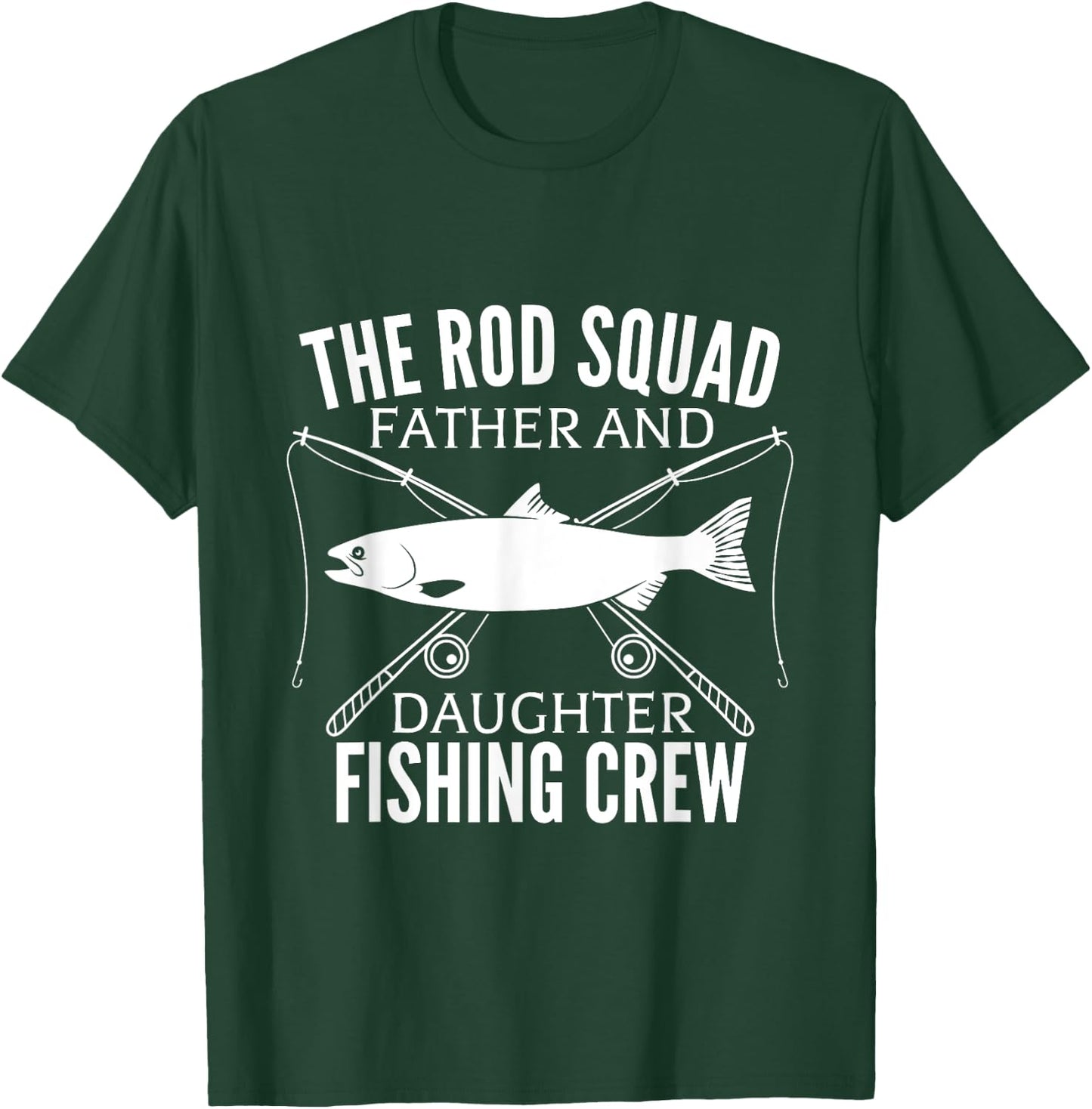 Dad Daughter Fishing Lover Fishing Birthday Gift Fisherman T-Shirt - T-Shirt | Forest