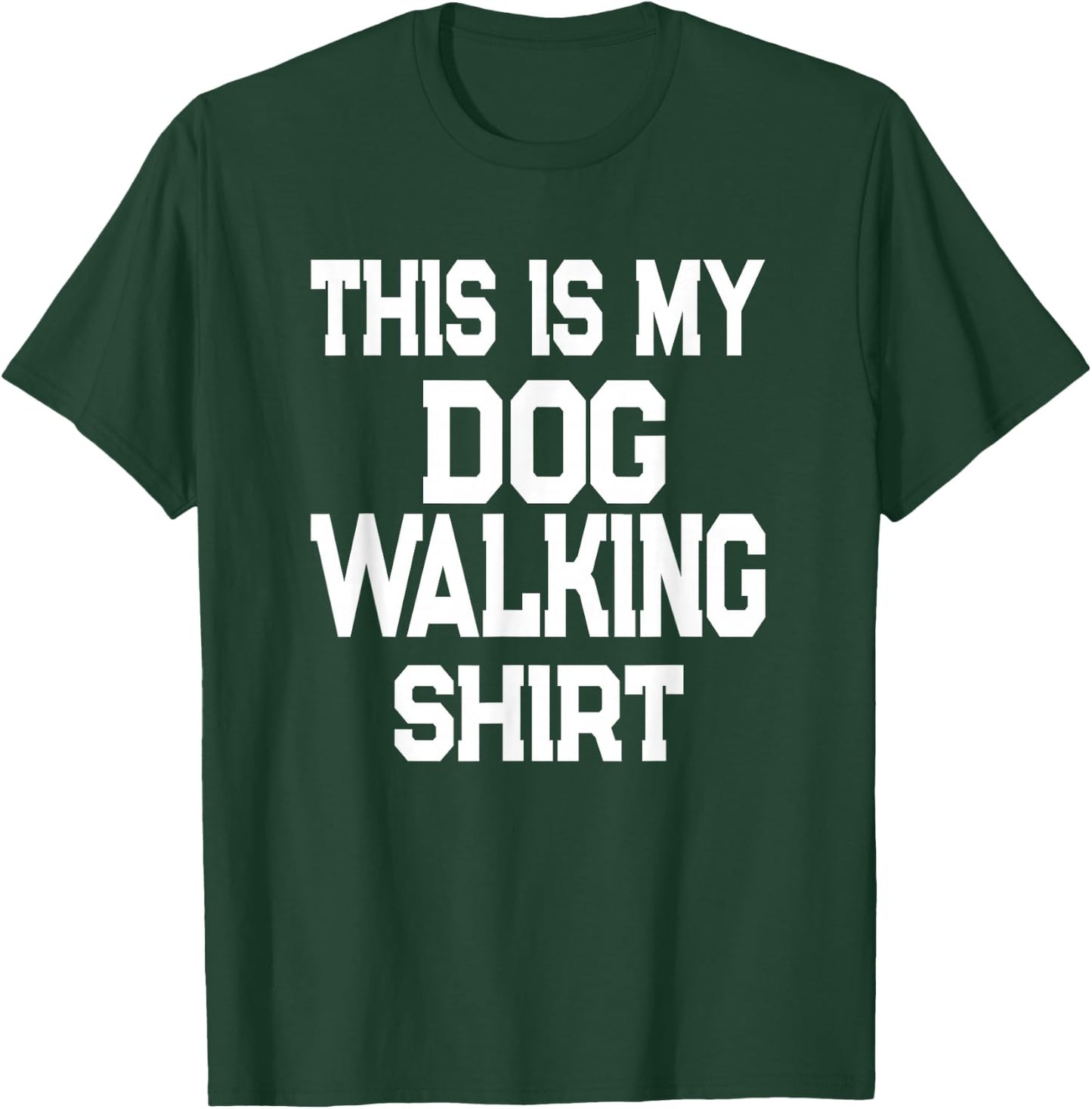 This Is My Dog Walking Shirt - Dog Walker T-Shirt - T-Shirt | Forest