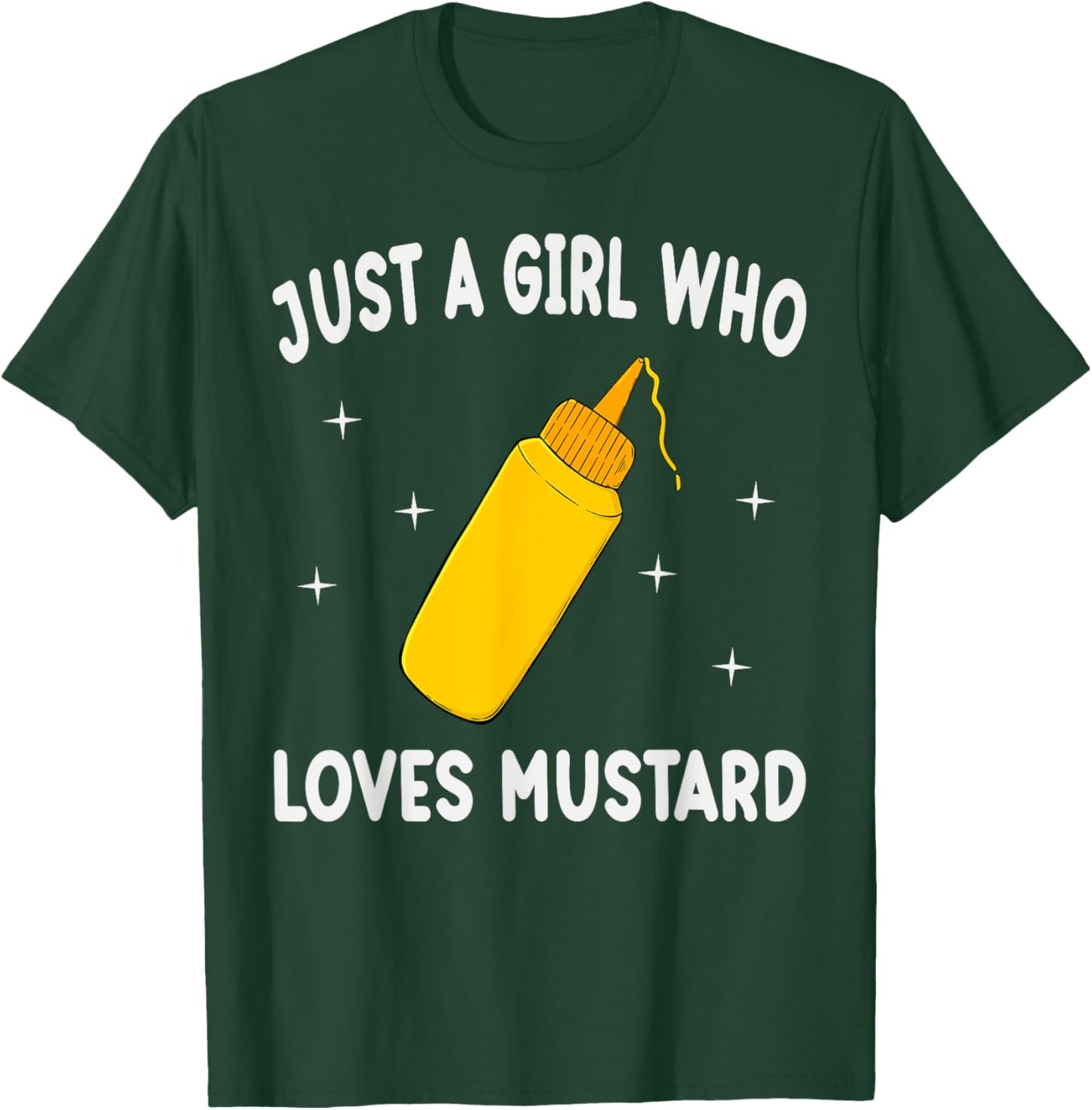 Just A Girl Who Loves Mustard Funny Mustard Lover Gift T-Shirt - T-Shirt | Forest