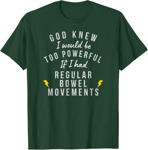 Bowel Movements Funny Colon Gifts Dry Dark Humor Toilet Gag T-Shirt - T-Shirt | Forest