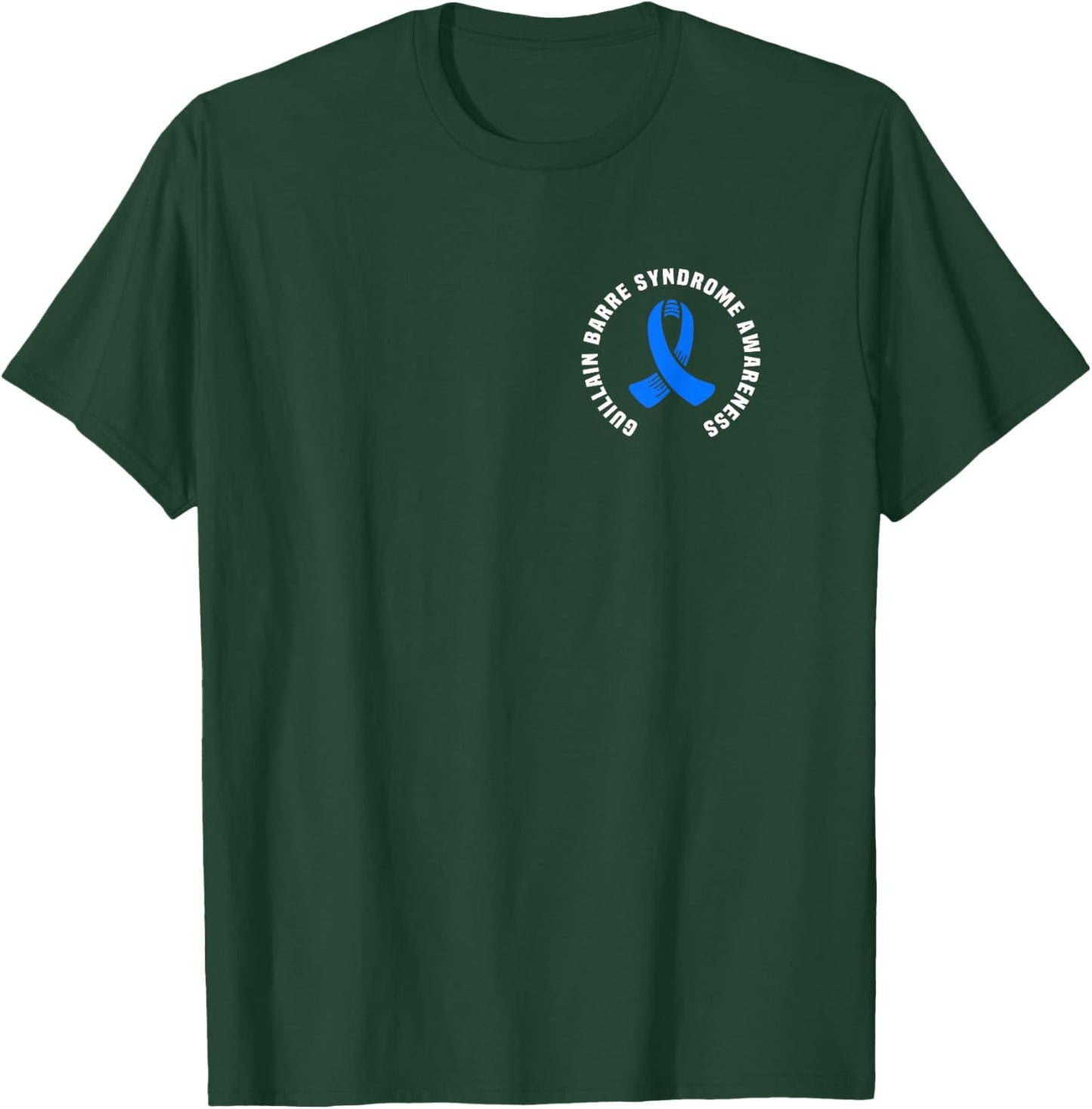 Guillain Barre Syndrome Awareness Pocket Wear GBS Recovery T-Shirt - T-Shirt | Forest