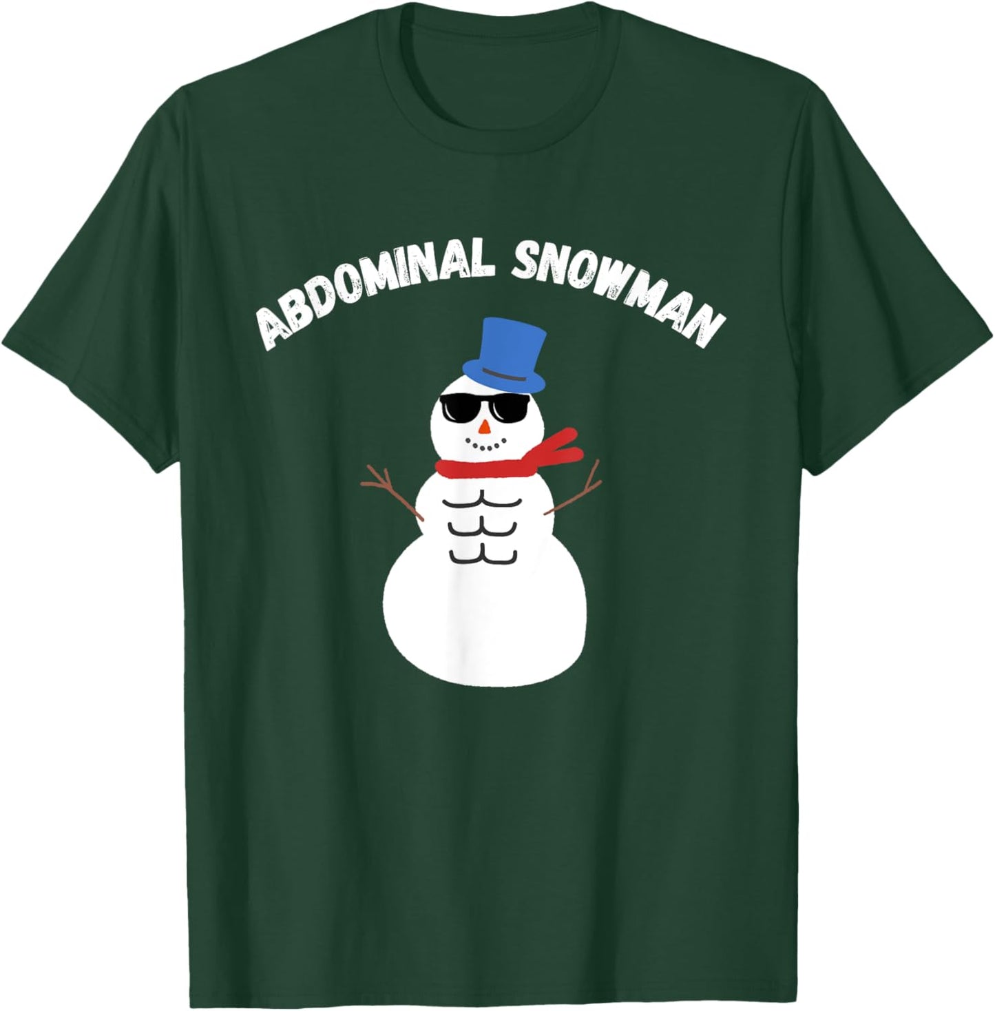 Abdominal Snowman - Funny Workout Shirt for Winter Dad Joke T-Shirt - T-Shirt | Forest