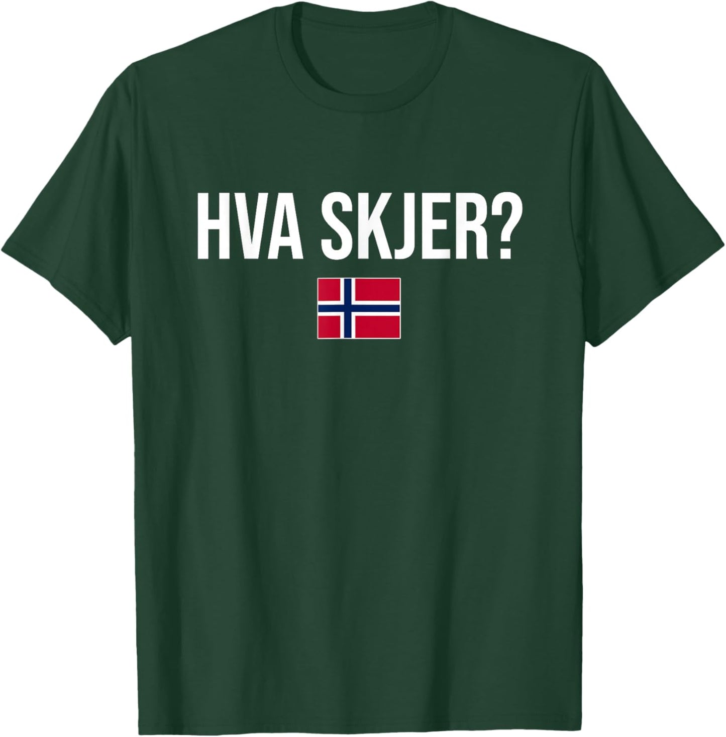 What's Up in Norwegian Norway T-Shirt - T-Shirt | Forest