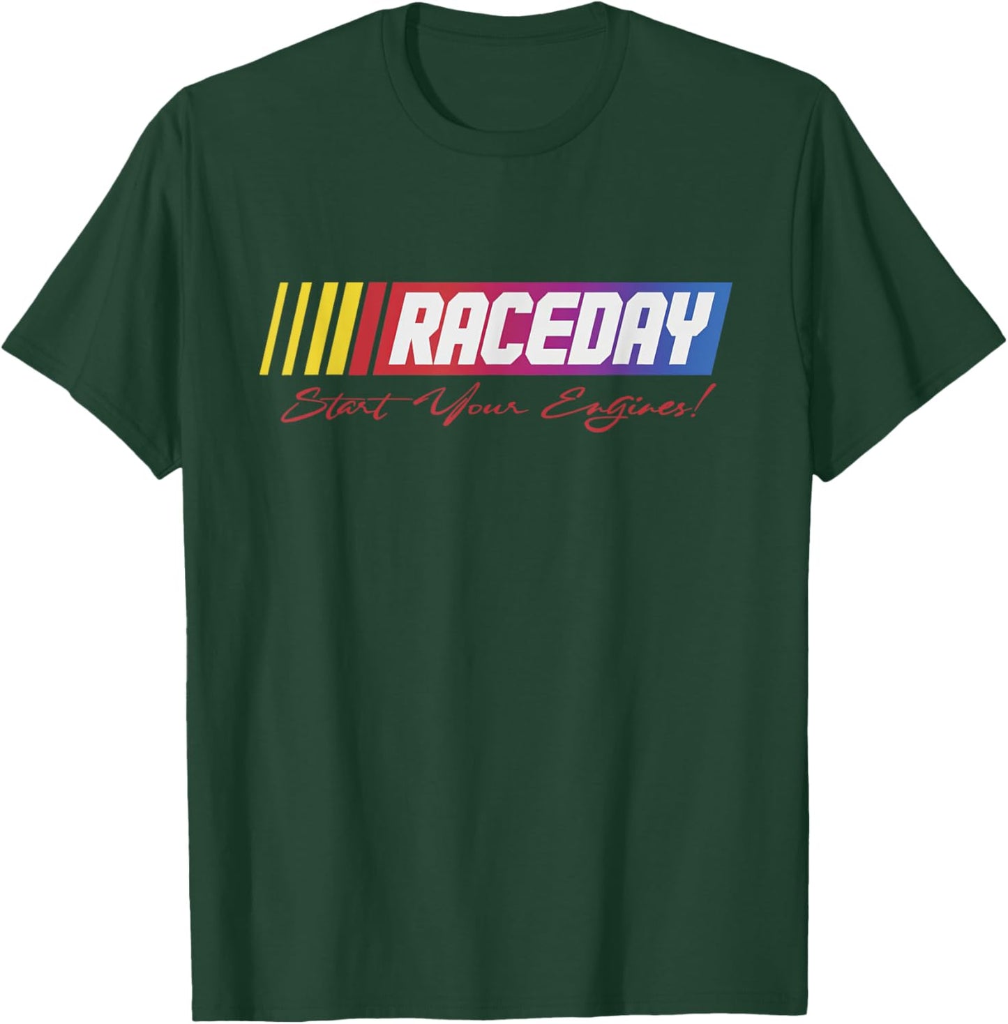 Raceday Start your Engines | If You Ain't First You're Last T-Shirt - T-Shirt | Forest