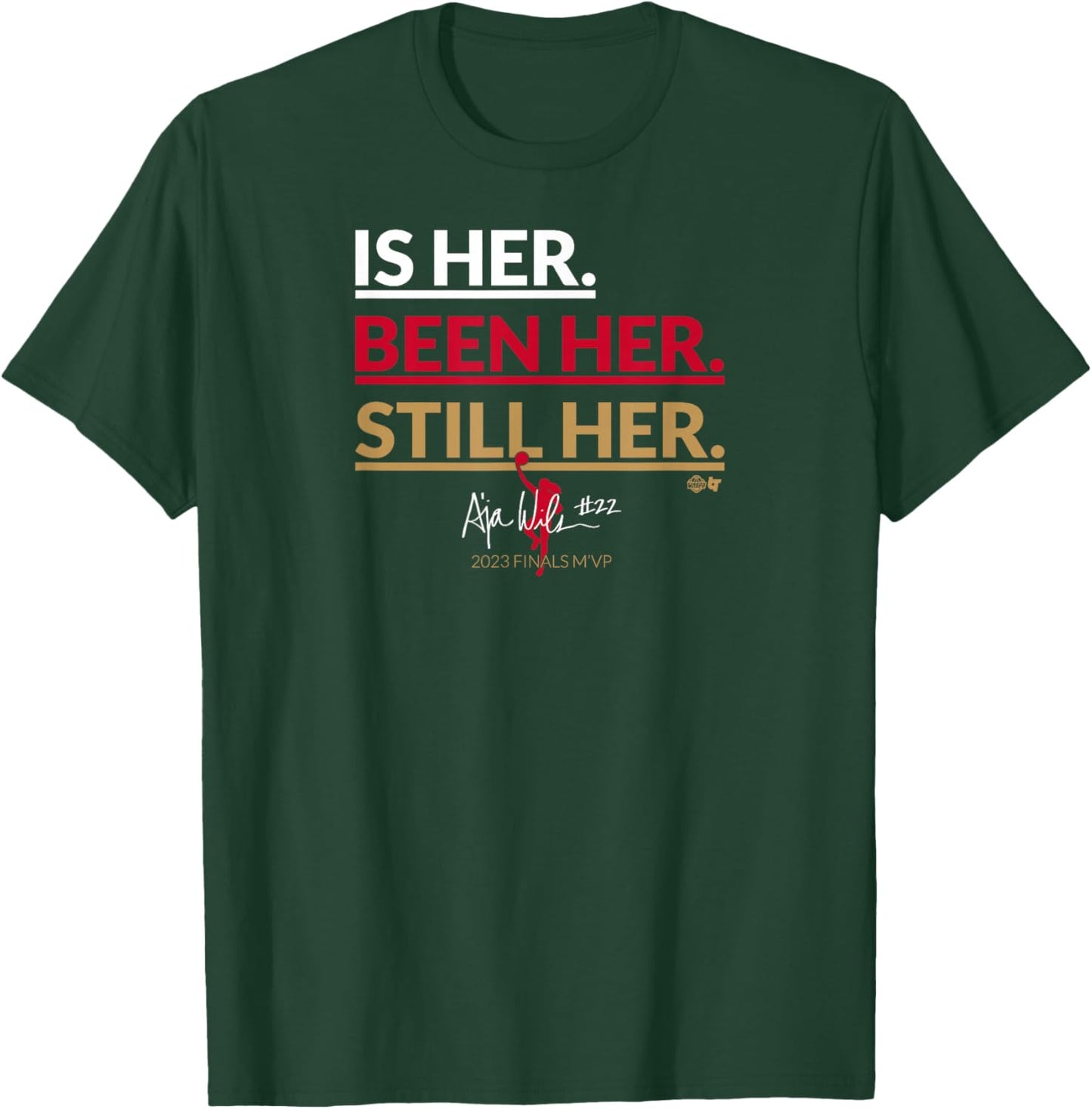 A'ja Wilson - is Her. Been Her. Still Her - Vegas Basketball T-Shirt - T-Shirt | Forest