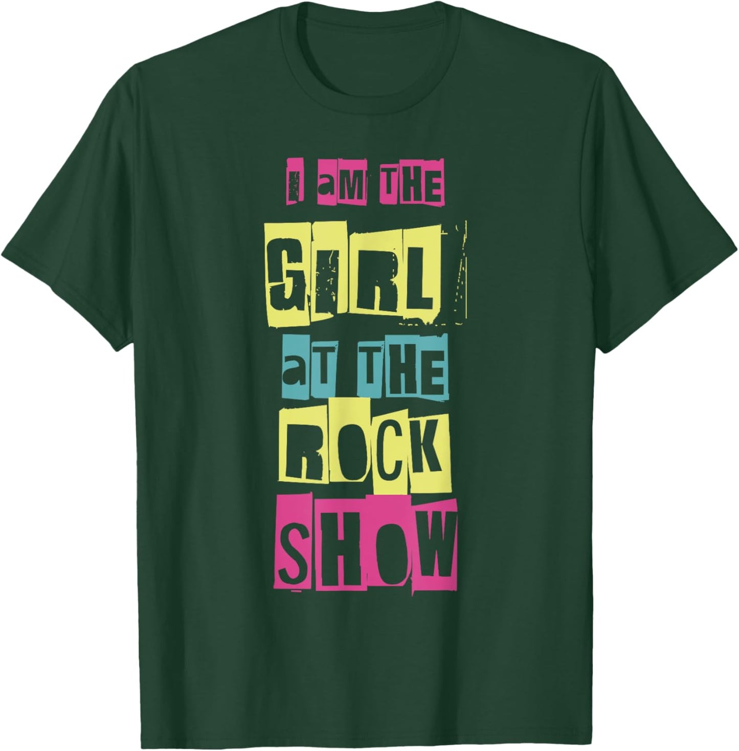 I Am The Girl At The Rock Show Funny Punk Rock Music Lover T-Shirt - T-Shirt | Forest