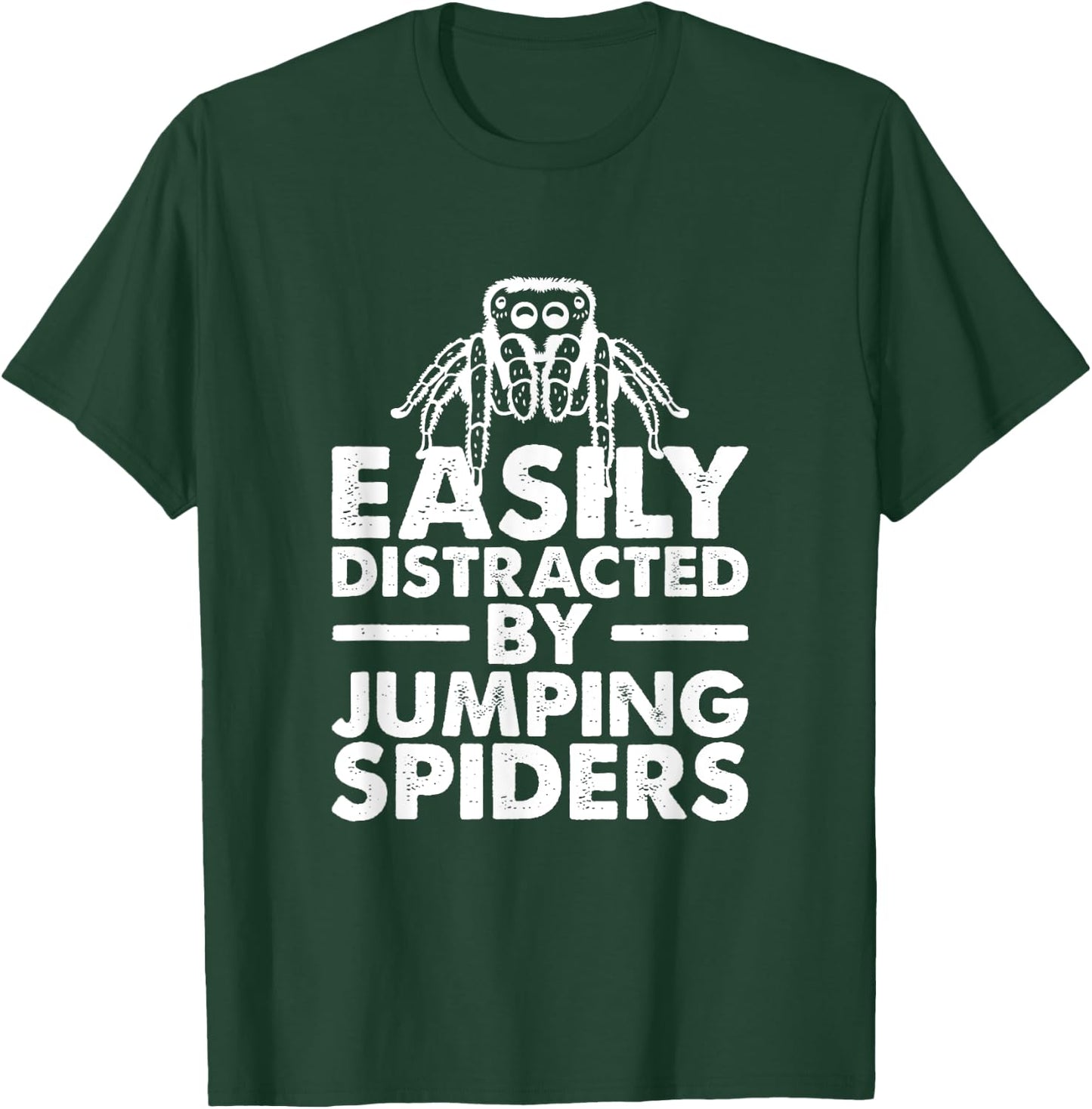Easily Distracted By Jumping Spiders, Spider Lover T-Shirt - T-Shirt | Forest