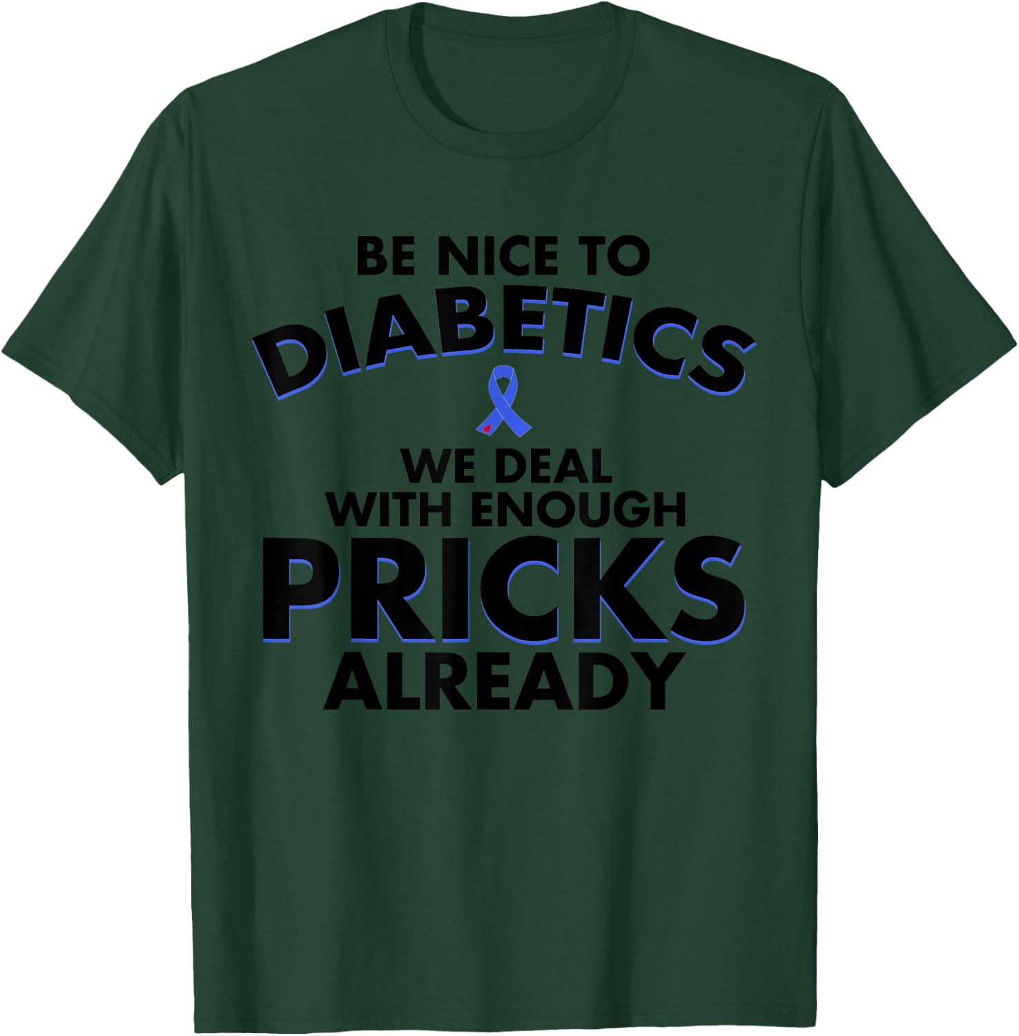Funny Diabetic Gift | Cute Type 1 Diabetes Men Women Kids T-Shirt - T-Shirt | Forest