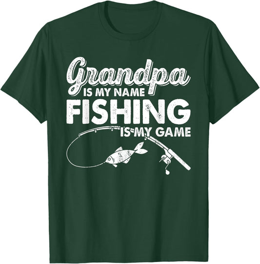 Grandpa Is My Name Fishing Is My Game Funny T-Shirt - T-Shirt | Forest
