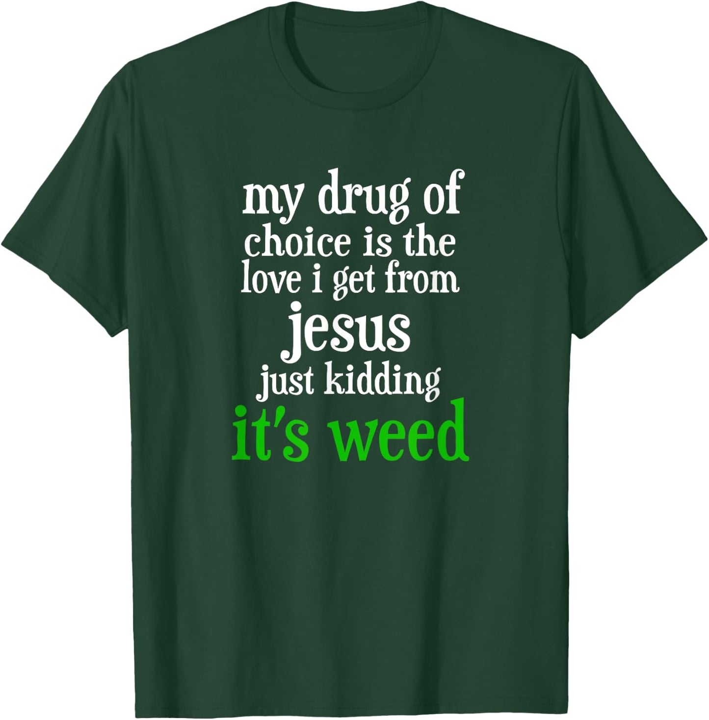 Vintage funny my drug of choice Drugs Marijuana T-Shirt - T-Shirt | Forest