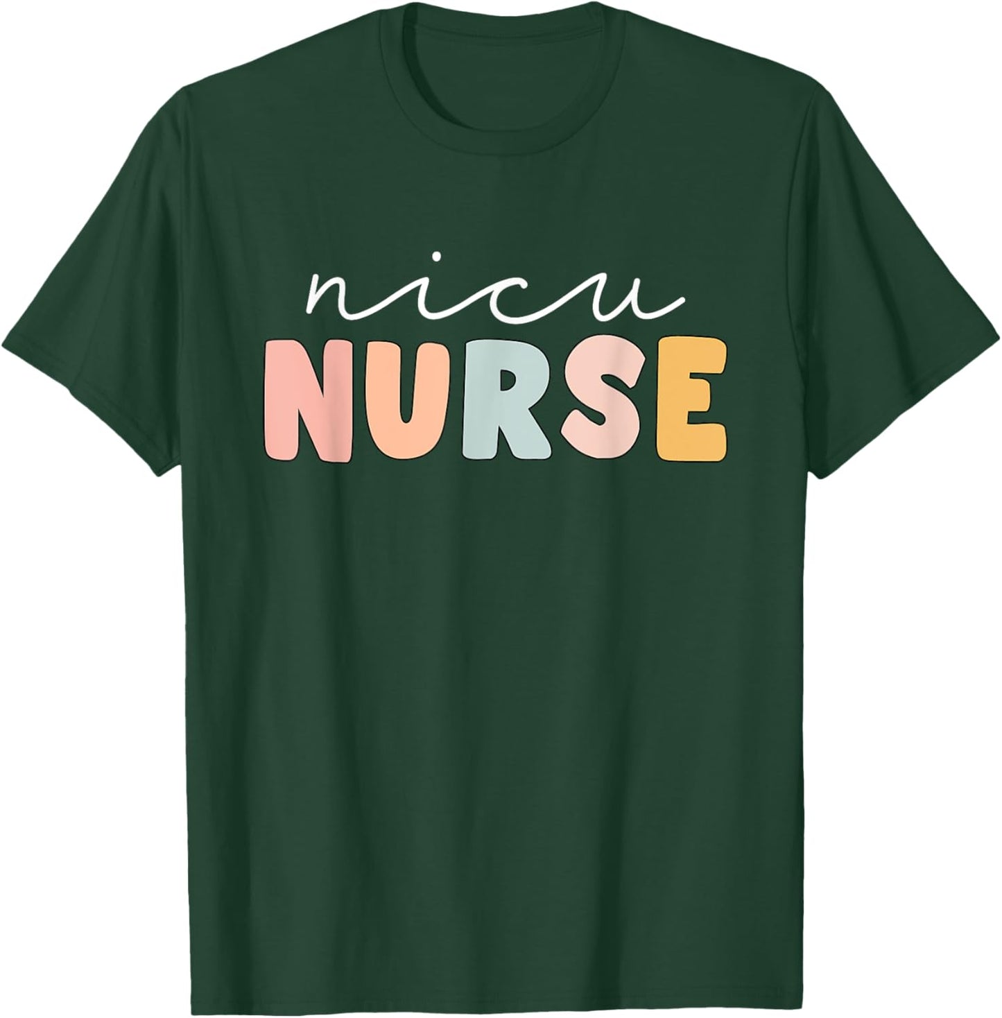 NICU Nurse Neonatal ICU Nurse Infant Care Specialist Newborn T-Shirt - T-Shirt | Forest