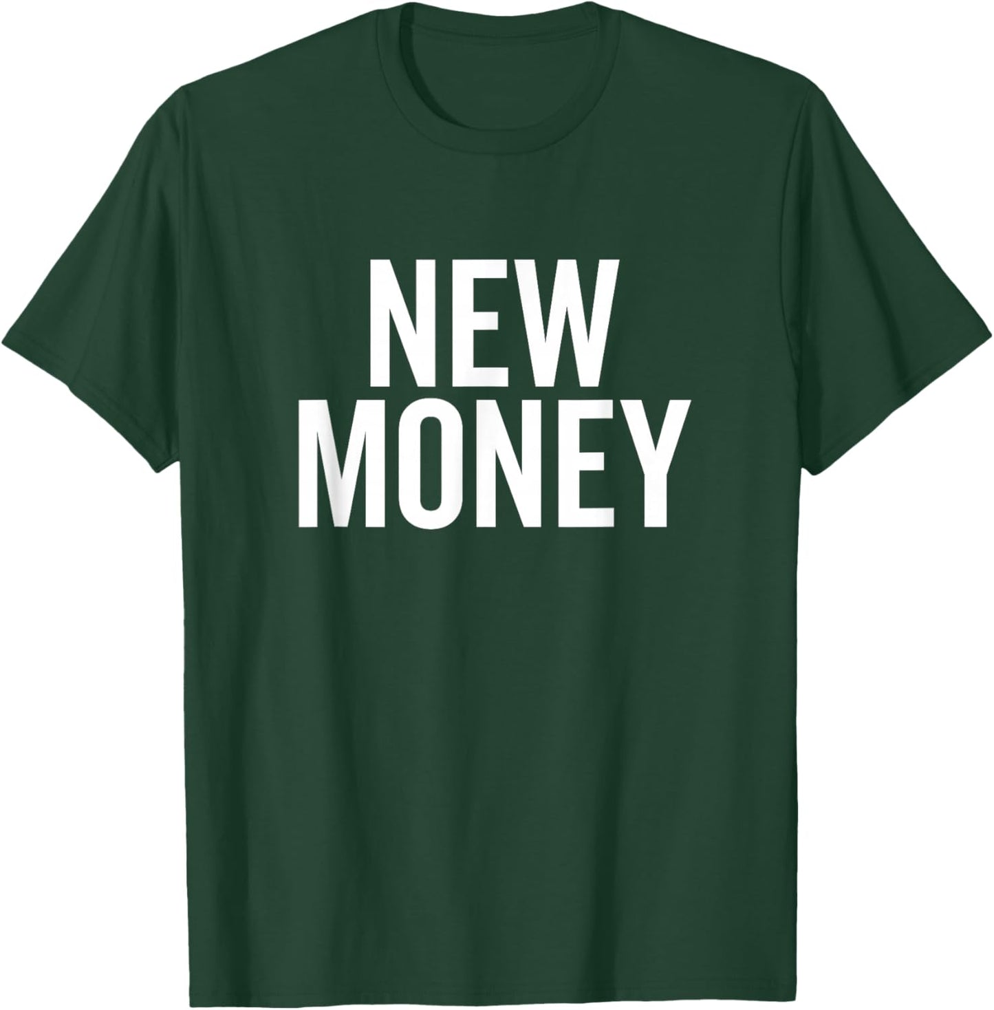 New Money Funny Banker Investor Bank Manager Investment T-Shirt - T-Shirt | Forest