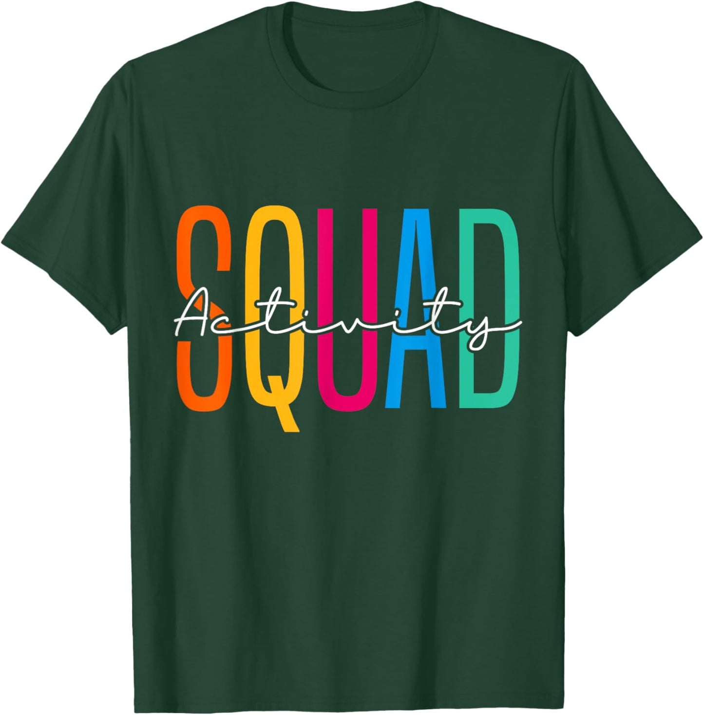 Activity Assistant Squad Team Professionals Week Director T-Shirt - T-Shirt | Forest