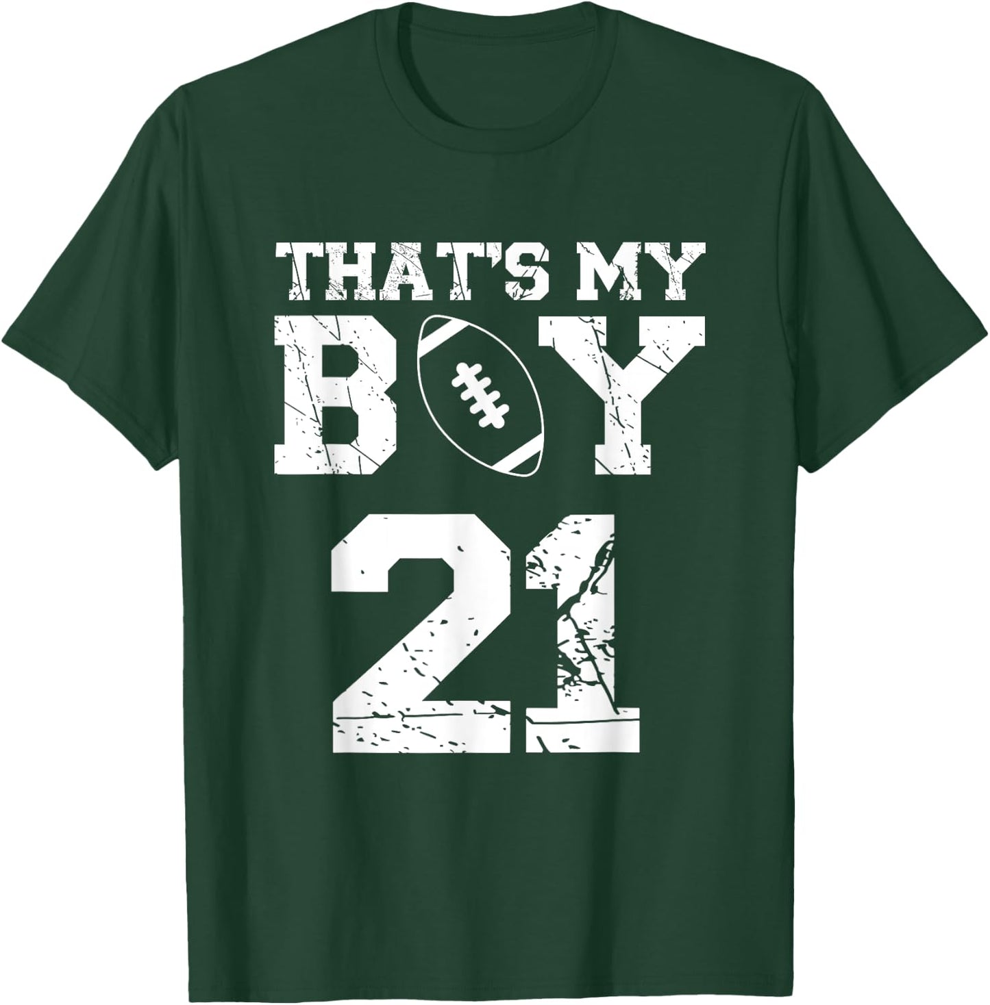 That's My Boy Football Number #21 T-Shirt - T-Shirt | Forest