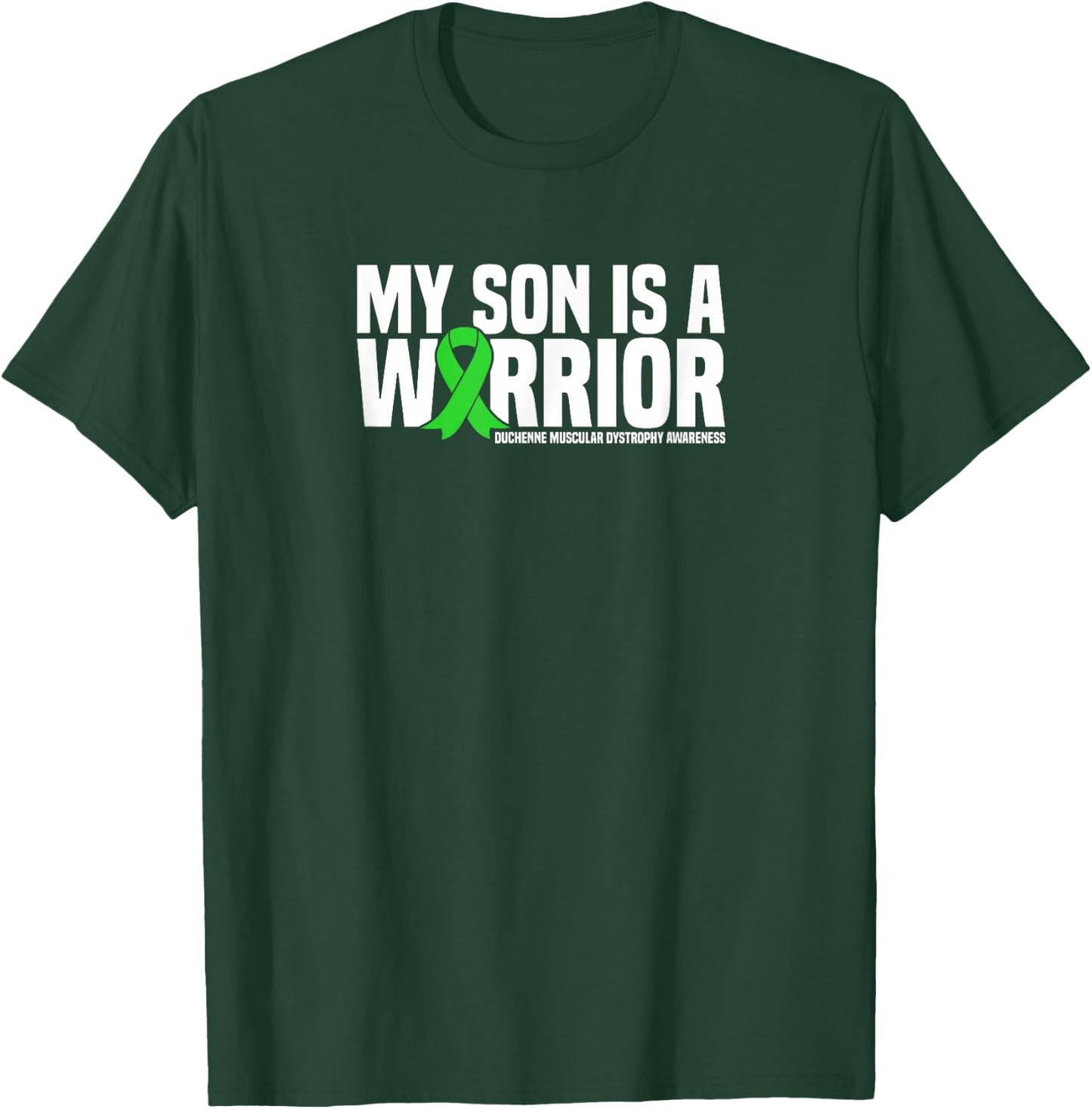 My Son is a Warrior Duchenne Muscular Dystrophy Awareness T-Shirt - T-Shirt | Forest