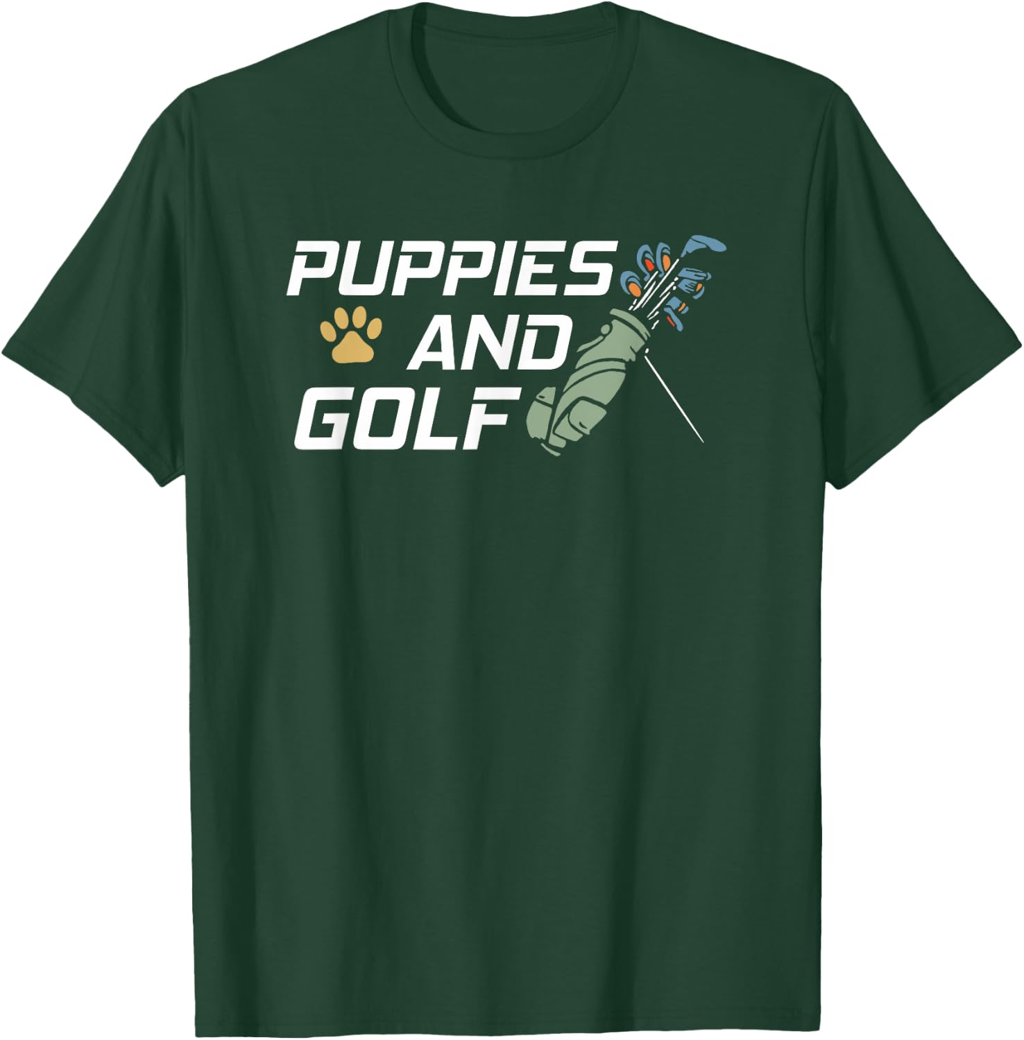 Puppies And Golf Dog Paw Print Funny Golfing T-Shirt - T-Shirt | Forest