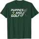 Puppies And Golf Dog Paw Print Funny Golfing T-Shirt - T-Shirt | Forest