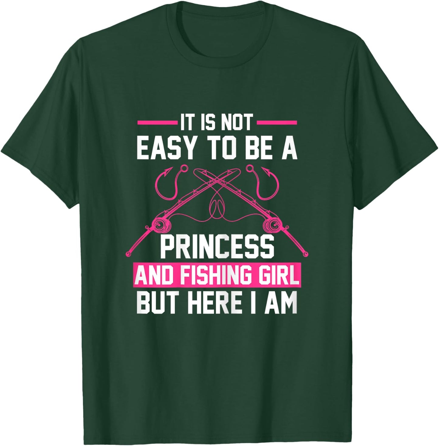 It's not easy Princess Fishing Girl Fish Gift T-Shirt - T-Shirt | Forest