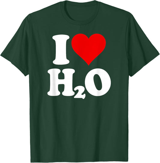 I Love Heart H2o Water T-Shirt - T-Shirt | Forest