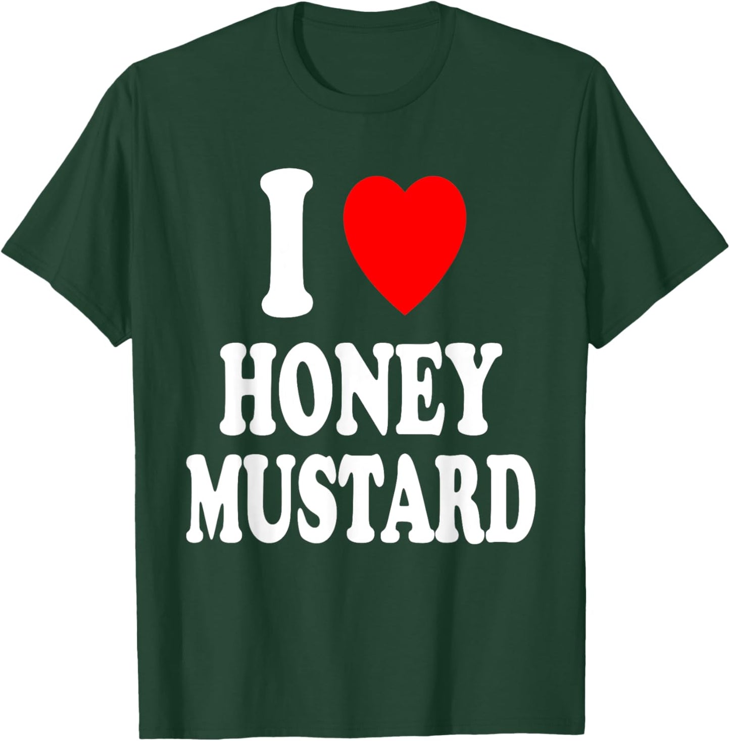 I Heart (Love) Honey Mustard Condiment Dipping Chicken Fries T-Shirt - T-Shirt | Forest