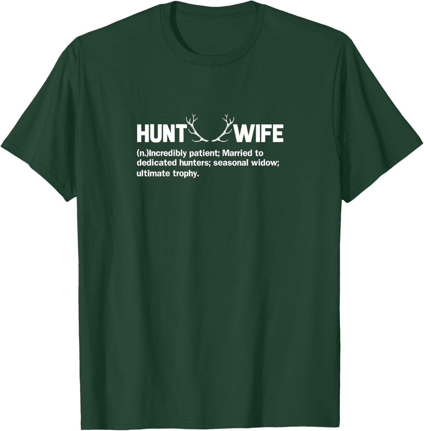 Hunting Wife Shirt Funny Married Hunting T-Shirt - T-Shirt | Forest