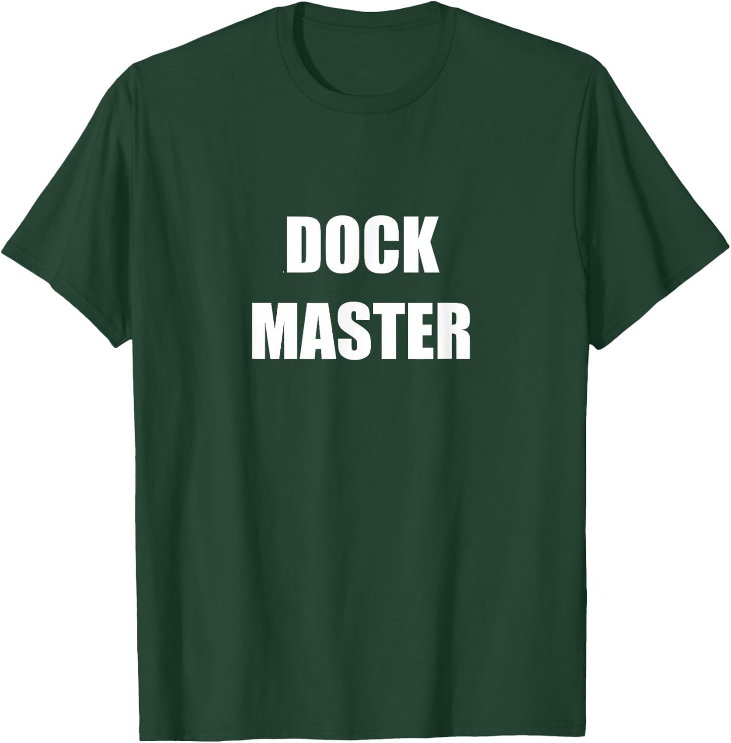 Dock Master Employees Official Uniform Work Design T-Shirt - T-Shirt | Forest