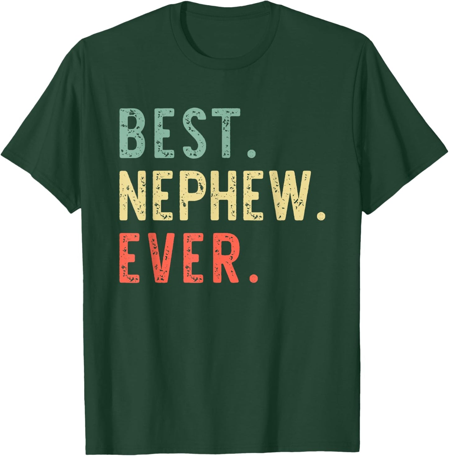 Best Nephew Ever Family Funny Vintage Retro T-Shirt - T-Shirt | Forest