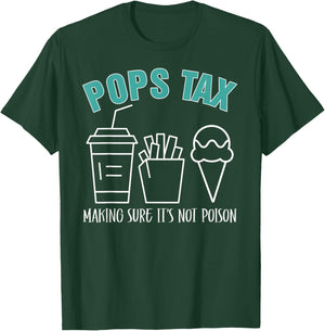 Pops Tax Making Sure It's Not Poison Funny Dad T-Shirt - T-Shirt | Forest