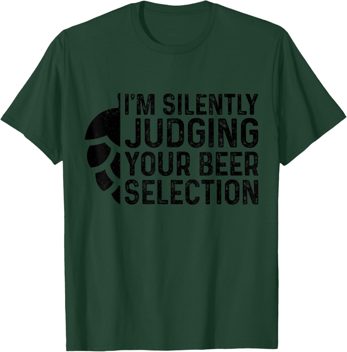 Craft Beer Silently Judging Your Beer Selection Snob Gift T-Shirt - T-Shirt | Forest