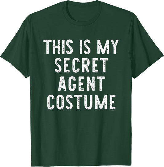 This Is My Secret Agent Halloween Costume Lazy Easy Spy T-Shirt - T-Shirt | Forest