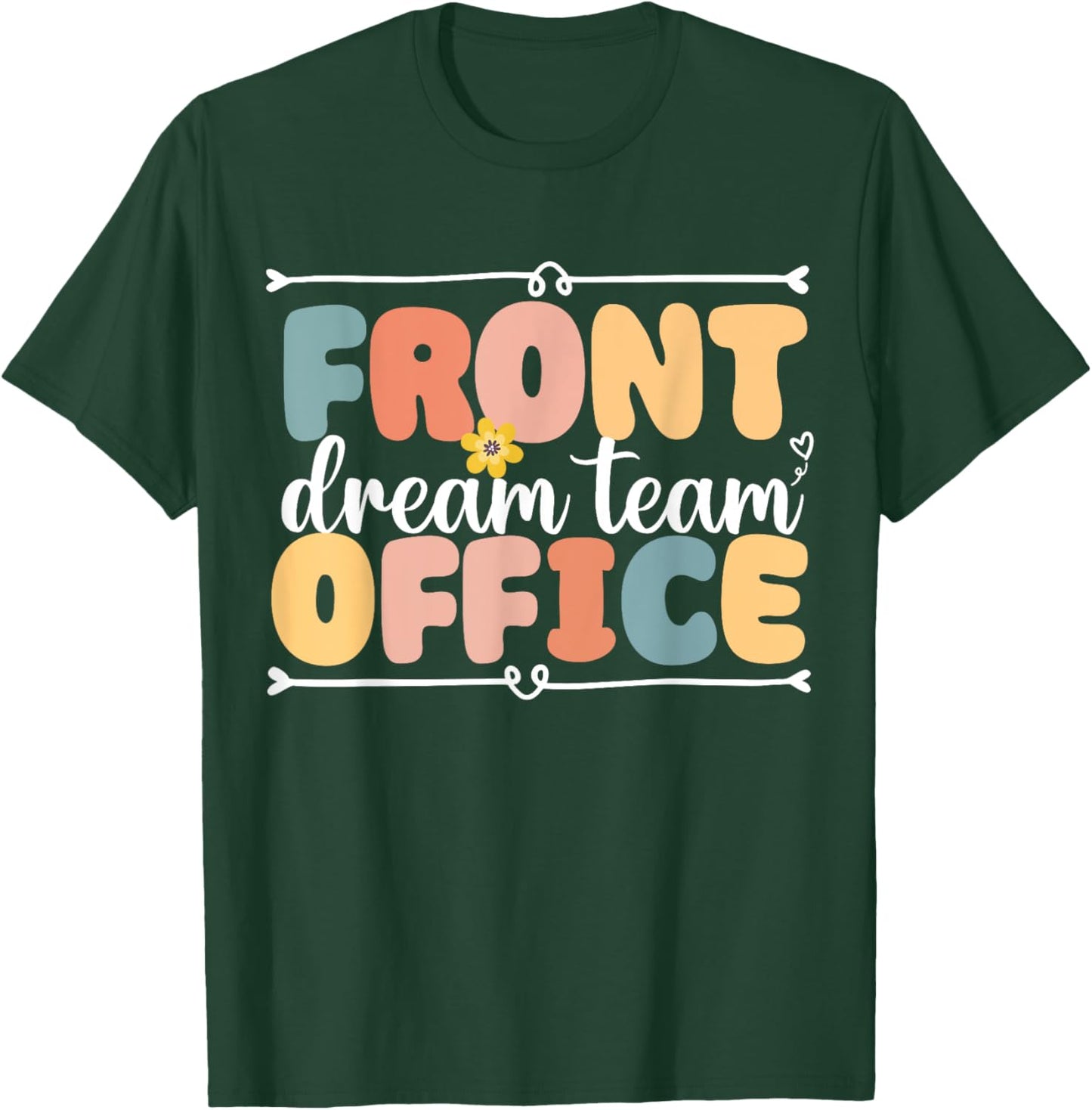 Front Office Dream Team School Secretary Squad Crew ElementA T-Shirt - T-Shirt | Forest