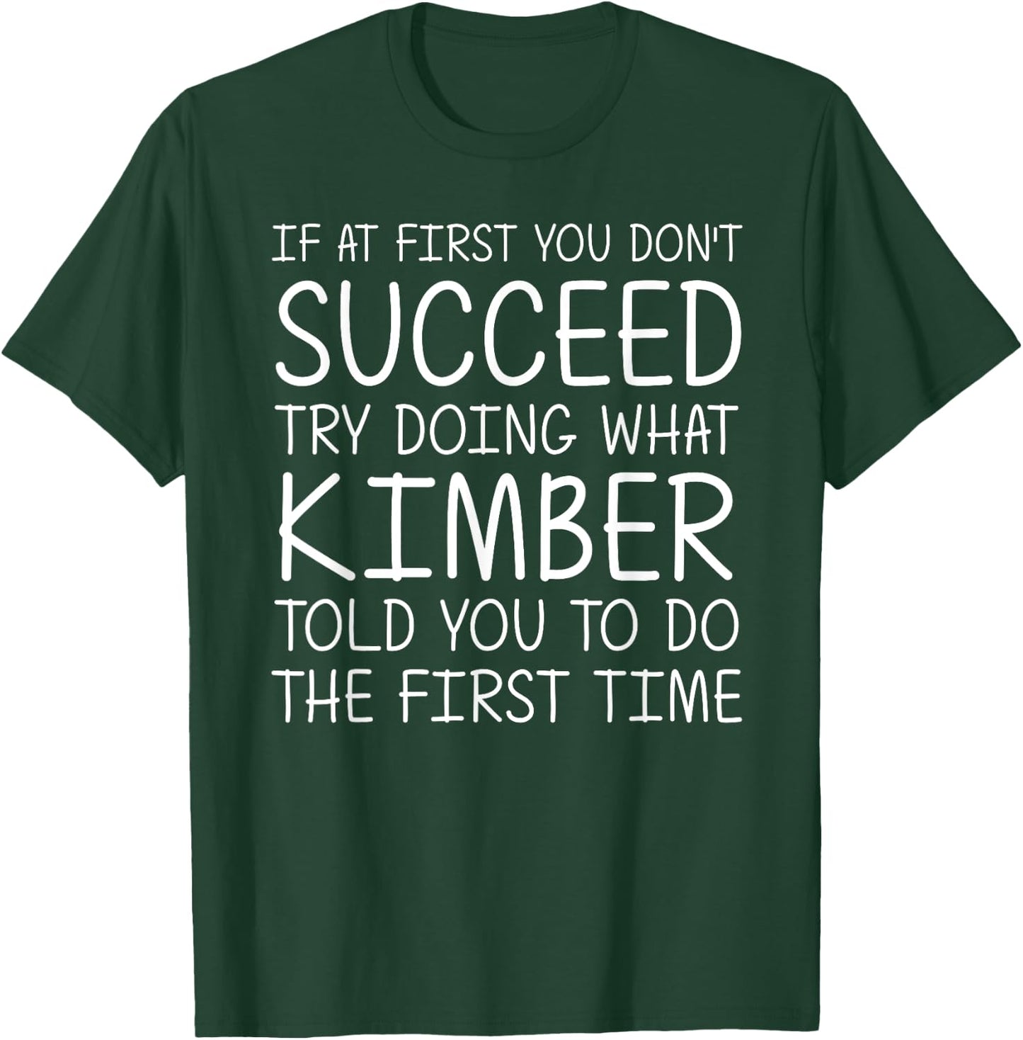 KIMBER Name Personalized Birthday Funny Christmas Joke T-Shirt - T-Shirt | Forest