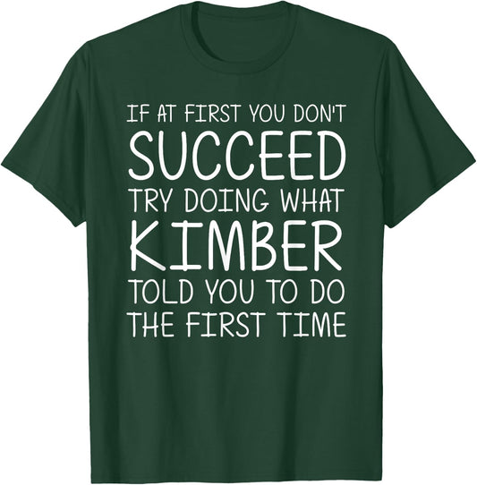 KIMBER Name Personalized Birthday Funny Christmas Joke T-Shirt - T-Shirt | Forest