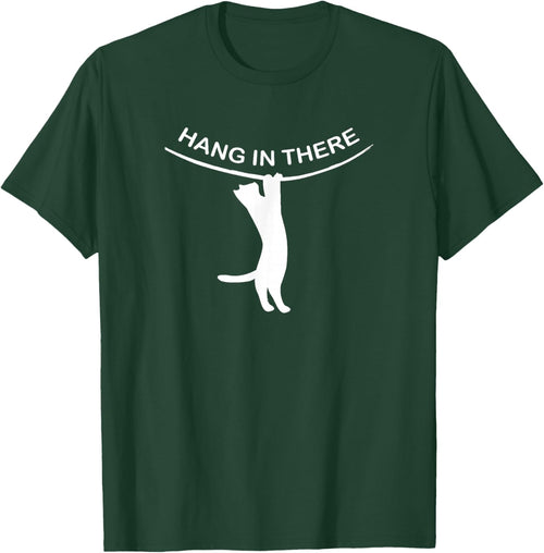 Hang in there crazy cat lover naughty kitten boy and girl
