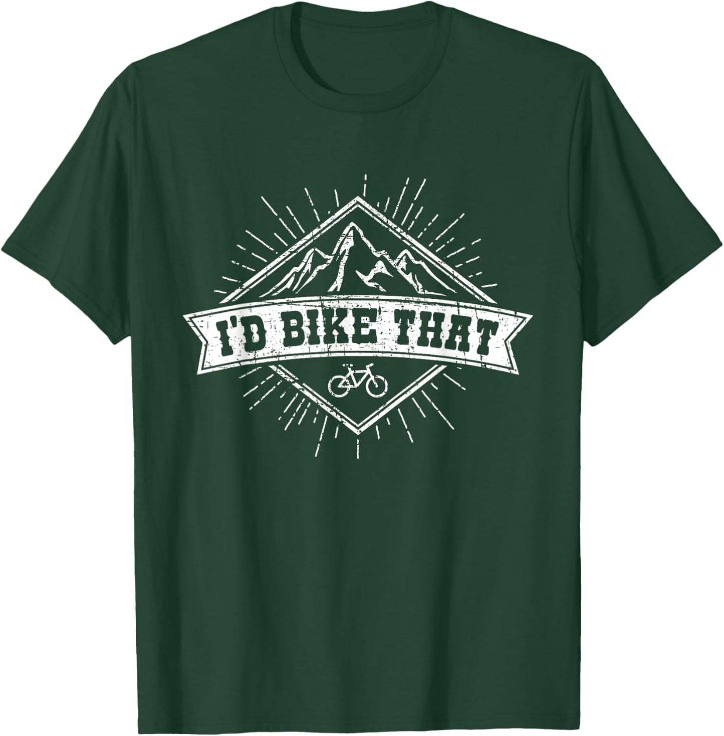 I'd Bike That - Funny Bike Quote T-Shirt - T-Shirt | Forest