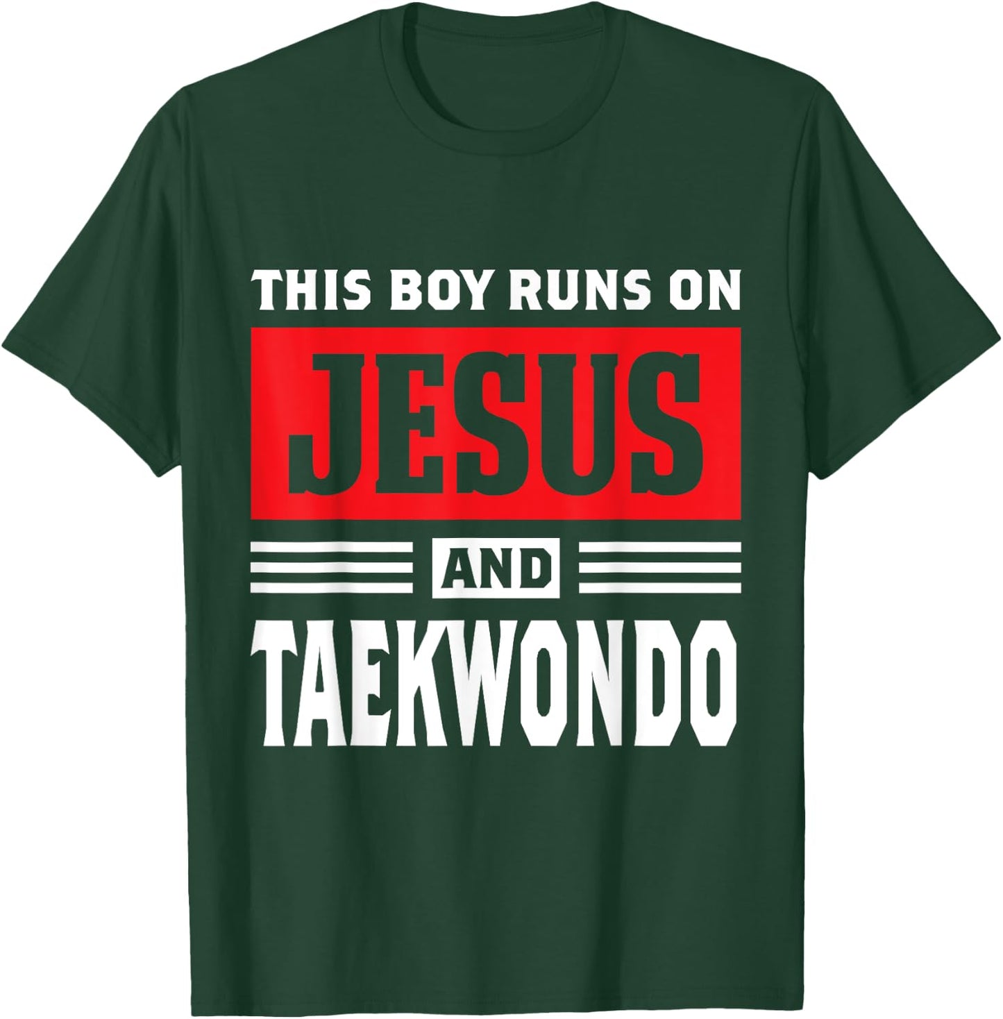 This Boy Runs On Jesus And Taekwondo Christian Gift T-Shirt - T-Shirt | Forest