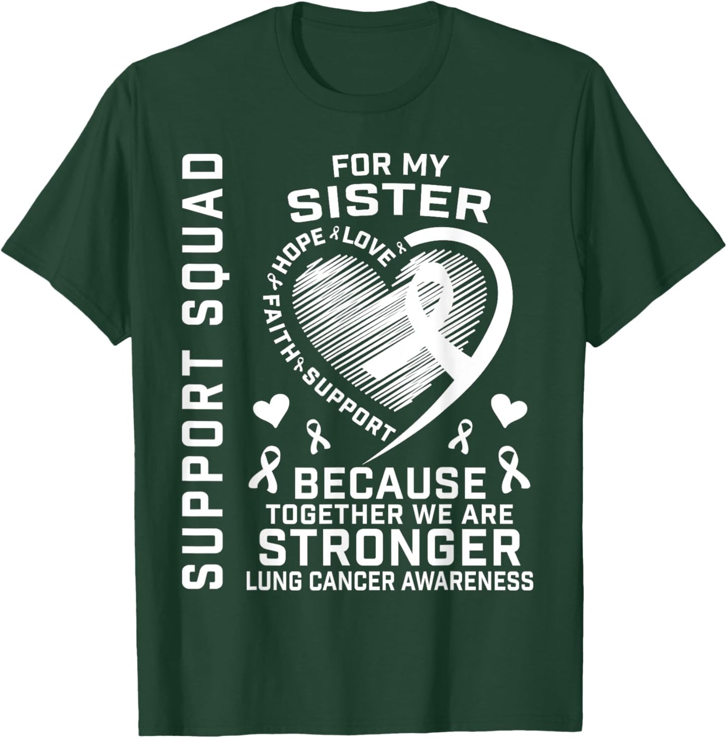 Cute Lung Cancer Awareness Shirts Sister Cancer Ribbon Gifts T-Shirt - T-Shirt | Forest