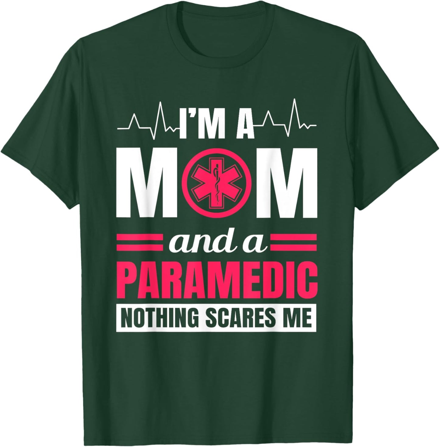 Paramedic Mom Ambulance Attendant EMT Mother's Day T-Shirt - T-Shirt | Forest