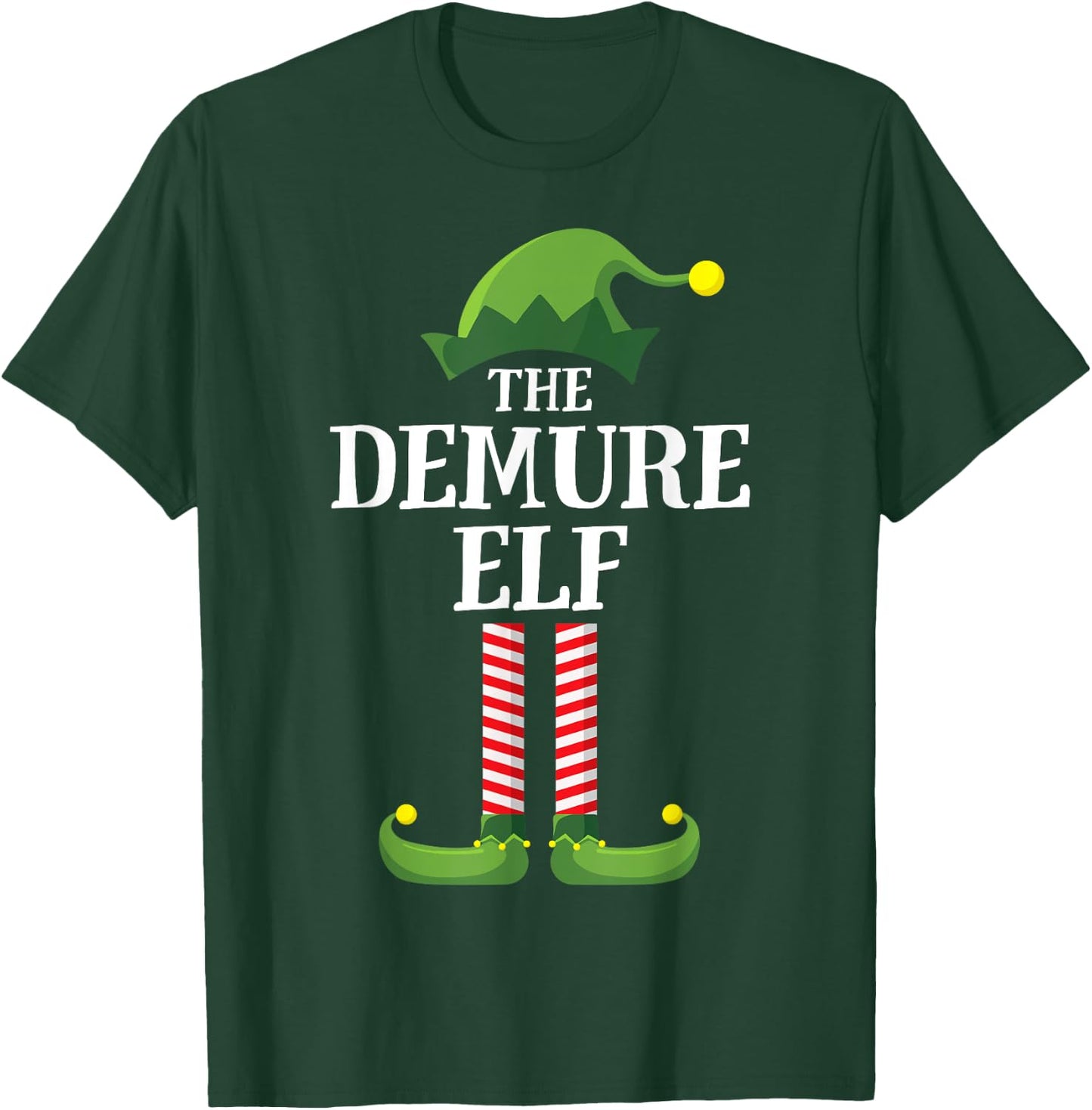 Demure Elf Matching Family Group Funny Christmas T-Shirt - T-Shirt | Forest