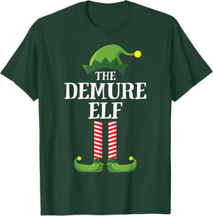 Demure Elf Matching Family Group Funny Christmas T-Shirt - T-Shirt | Forest