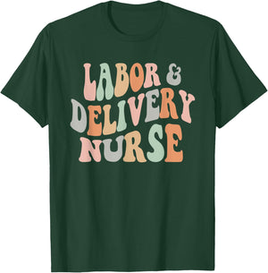 Retro Groovy Labor and Delivery Nurse - L&D Nurse Nursing T-Shirt - T-Shirt | Forest